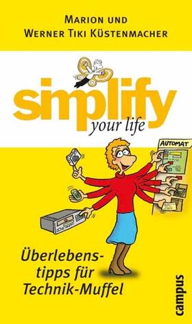 Küstenmacher |  simplify your life - Überlebenstipps für Technik-Muffel | eBook | Sack Fachmedien