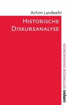 Landwehr |  Historische Diskursanalyse | eBook | Sack Fachmedien