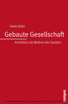 Delitz |  Gebaute Gesellschaft | eBook | Sack Fachmedien