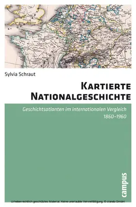 Schraut |  Kartierte Nationalgeschichte | eBook | Sack Fachmedien