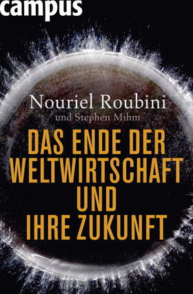 Roubini / Mihm |  Das Ende der Weltwirtschaft und ihre Zukunft | eBook | Sack Fachmedien