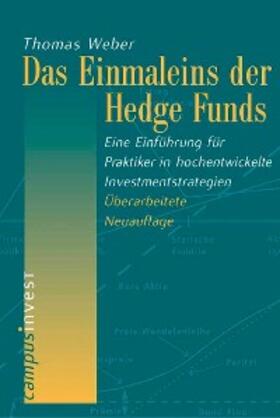 Weber |  Das Einmaleins der Hedge Funds | eBook | Sack Fachmedien