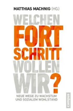 Machnig |  Welchen Fortschritt wollen wir? | eBook | Sack Fachmedien