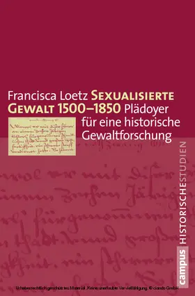 Loetz |  Sexualisierte Gewalt 1500-1850 | eBook | Sack Fachmedien