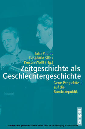 Paulus / Silies / Wolff |  Zeitgeschichte als Geschlechtergeschichte | eBook | Sack Fachmedien