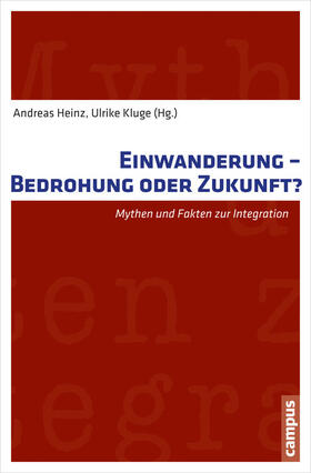 Heinz / Kluge |  Einwanderung - Bedrohung oder Zukunft? | eBook | Sack Fachmedien