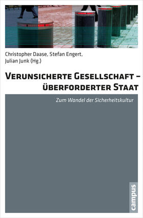 Daase / Engert / Junk |  Verunsicherte Gesellschaft - überforderter Staat | eBook | Sack Fachmedien