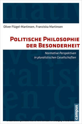 Flügel-Martinsen / Martinsen |  Politische Philosophie der Besonderheit | eBook | Sack Fachmedien