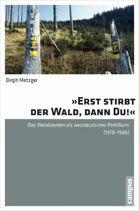 Metzger |  »Erst stirbt der Wald, dann du!« | eBook | Sack Fachmedien