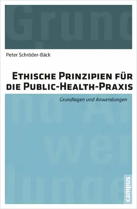 Schröder-Bäck |  Ethische Prinzipien für die Public-Health-Praxis | eBook | Sack Fachmedien