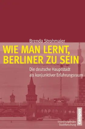 Strohmaier |  Wie man lernt, Berliner zu sein | eBook | Sack Fachmedien