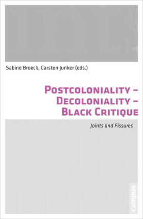 Broeck / Junker |  Postcoloniality - Decoloniality - Black Critique | eBook | Sack Fachmedien
