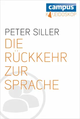 Siller |  Die Rückkehr zur Sprache | eBook | Sack Fachmedien