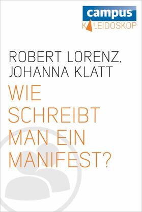 Lorenz / Klatt |  Wie schreibt man ein Manifest? | eBook | Sack Fachmedien