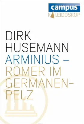 Husemann |  Arminius - Römer im Germanenpelz | eBook | Sack Fachmedien