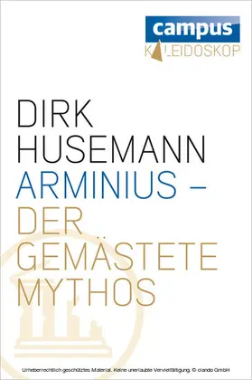 Husemann |  Arminius - Der gemästete Mythos | eBook | Sack Fachmedien