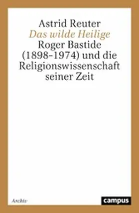 Reuter |  Das wilde Heilige | eBook | Sack Fachmedien