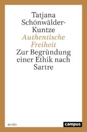 Schönwälder-Kuntze |  Authentische Freiheit | eBook | Sack Fachmedien