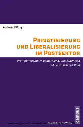 Etling |  Privatisierung und Liberalisierung im Postsektor | eBook | Sack Fachmedien