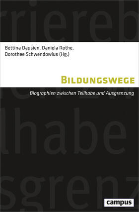 Dausien / Rothe / Schwendowius |  Bildungswege | eBook | Sack Fachmedien