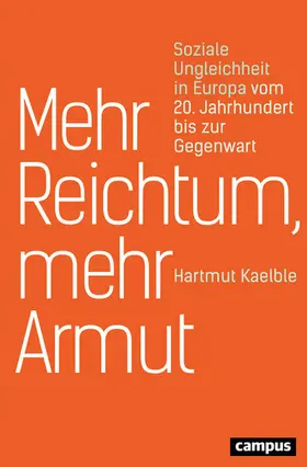 Kaelble |  Mehr Reichtum, mehr Armut | eBook | Sack Fachmedien