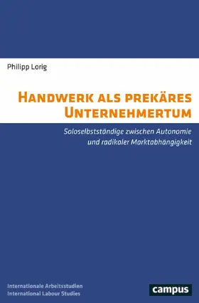 Lorig |  Handwerk als prekäres Unternehmertum | eBook | Sack Fachmedien