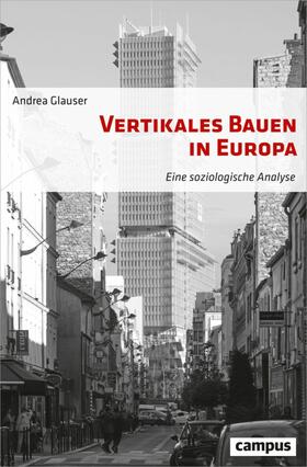 Glauser |  Vertikales Bauen in Europa | eBook | Sack Fachmedien