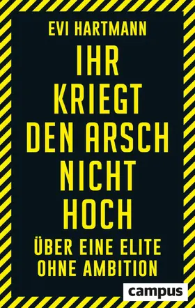 Hartmann |  Ihr kriegt den Arsch nicht hoch | eBook | Sack Fachmedien