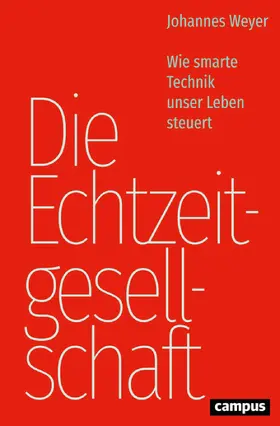 Weyer |  Die Echtzeitgesellschaft | eBook | Sack Fachmedien