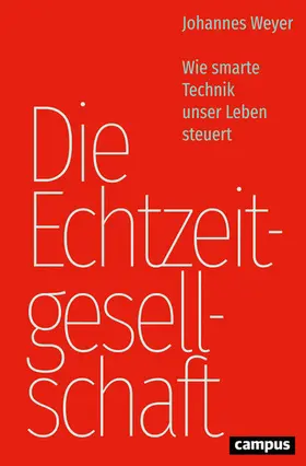 Weyer |  Die Echtzeitgesellschaft | eBook | Sack Fachmedien