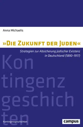 Michaelis |  »Die Zukunft der Juden« | eBook | Sack Fachmedien