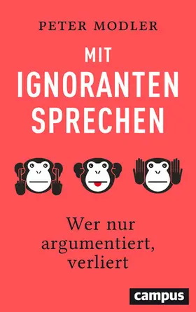 Modler |  Mit Ignoranten sprechen | eBook | Sack Fachmedien