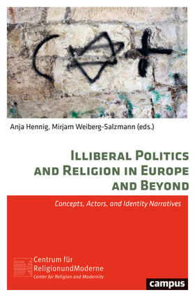 Hennig / Weiberg |  Illiberal Politics and Religion in Europe and Beyond | eBook | Sack Fachmedien