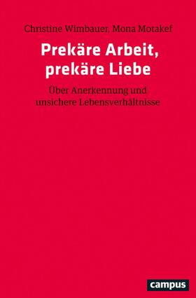 Wimbauer / Motakef | Prekäre Arbeit, prekäre Liebe | E-Book | sack.de