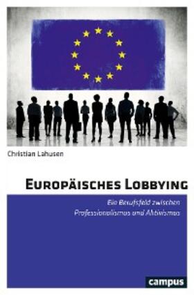 Lahusen |  Europäisches Lobbying | eBook | Sack Fachmedien