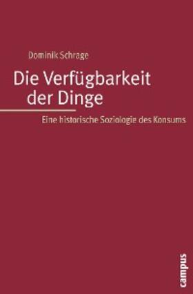 Schrage |  Die Verfügbarkeit der Dinge | eBook | Sack Fachmedien