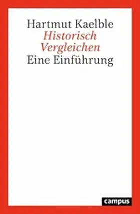 Kaelble | Historisch Vergleichen | E-Book | sack.de