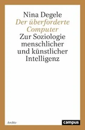 Degele |  Der überforderte Computer | eBook | Sack Fachmedien