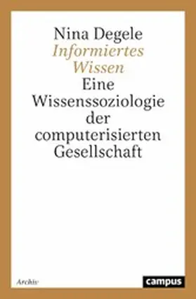 Degele |  Informiertes Wissen | eBook | Sack Fachmedien