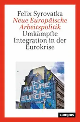 Syrovatka |  Neue Europäische Arbeitspolitik | eBook | Sack Fachmedien