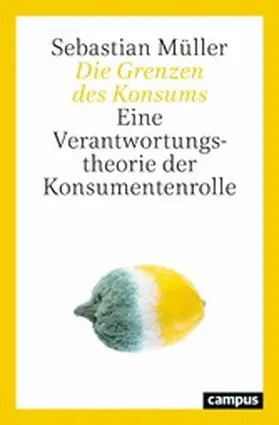 Müller |  Die Grenzen des Konsums | eBook | Sack Fachmedien