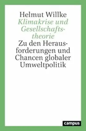 Willke | Klimakrise und Gesellschaftstheorie | E-Book | sack.de