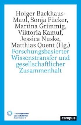 Backhaus-Maul / Fücker / Grimmig | Forschungsbasierter Wissenstransfer und gesellschaftlicher Zusammenhalt | E-Book | sack.de