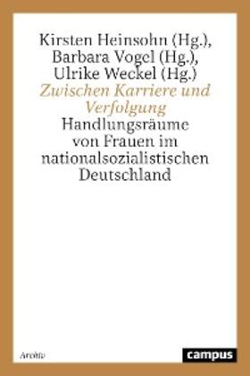 Heinsohn / Vogel / Weckel |  Zwischen Karriere und Verfolgung | eBook | Sack Fachmedien