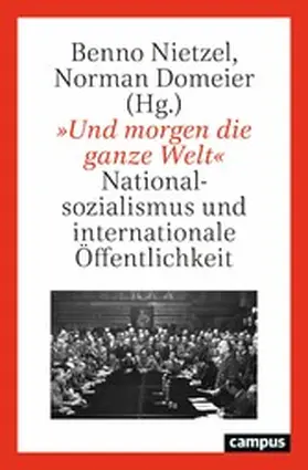 Nietzel / Domeier |  »Und morgen die ganze Welt« | eBook | Sack Fachmedien