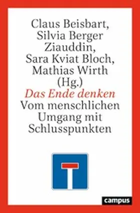 Beisbart / Berger Ziauddin / Kviat Bloch | Das Ende denken | E-Book | sack.de