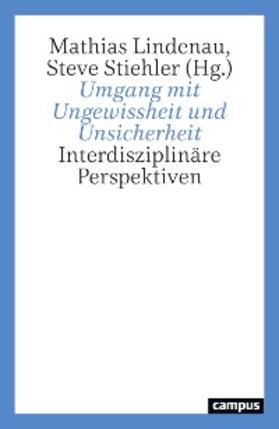 Lindenau / Stiehler |  Umgang mit Ungewissheit und Unsicherheit | eBook | Sack Fachmedien