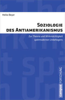 Beyer |  Soziologie des Antiamerikanismus | Buch |  Sack Fachmedien