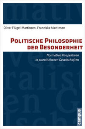 Flügel-Martinsen / Martinsen |  Politische Philosophie der Besonderheit | Buch |  Sack Fachmedien