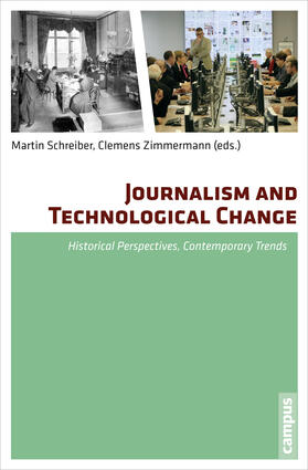 Schreiber / Zimmermann |  Journalism and Technological Change | Buch |  Sack Fachmedien